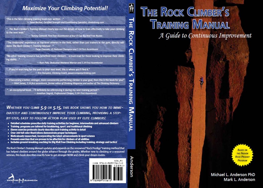 Rock Climber's Training Manual. The Bible for good living through 2015.